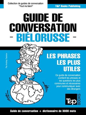 cover image of Guide de conversation Français-Biélorusse et vocabulaire thématique de 3000 mots